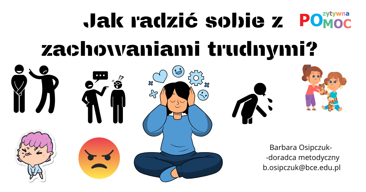 Jak radzić sobie z zachowaniami trudnymi.
